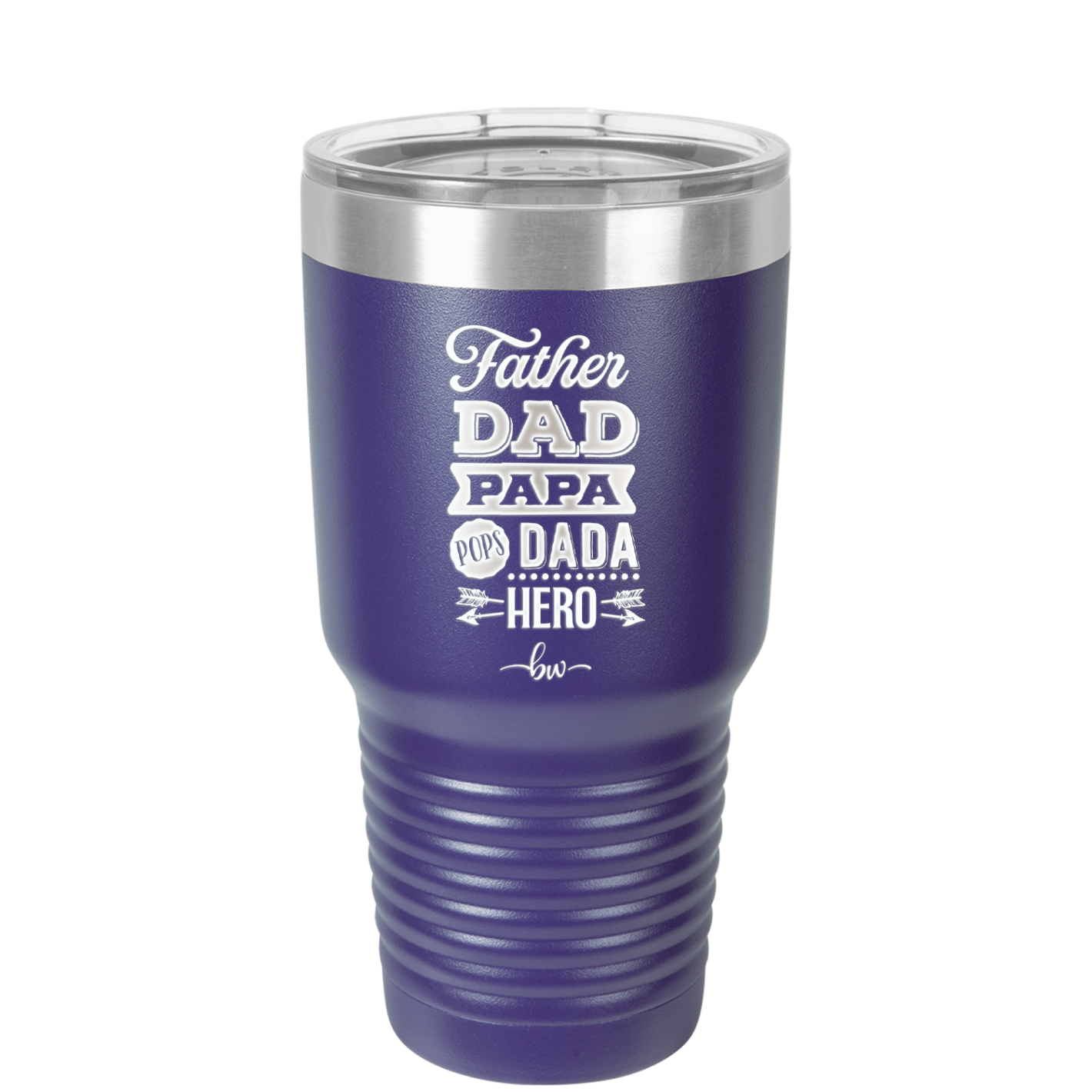 Father Dad Papa Pops Dada Hero - Laser Engraved Stainless Steel Drinkware - 2025 -