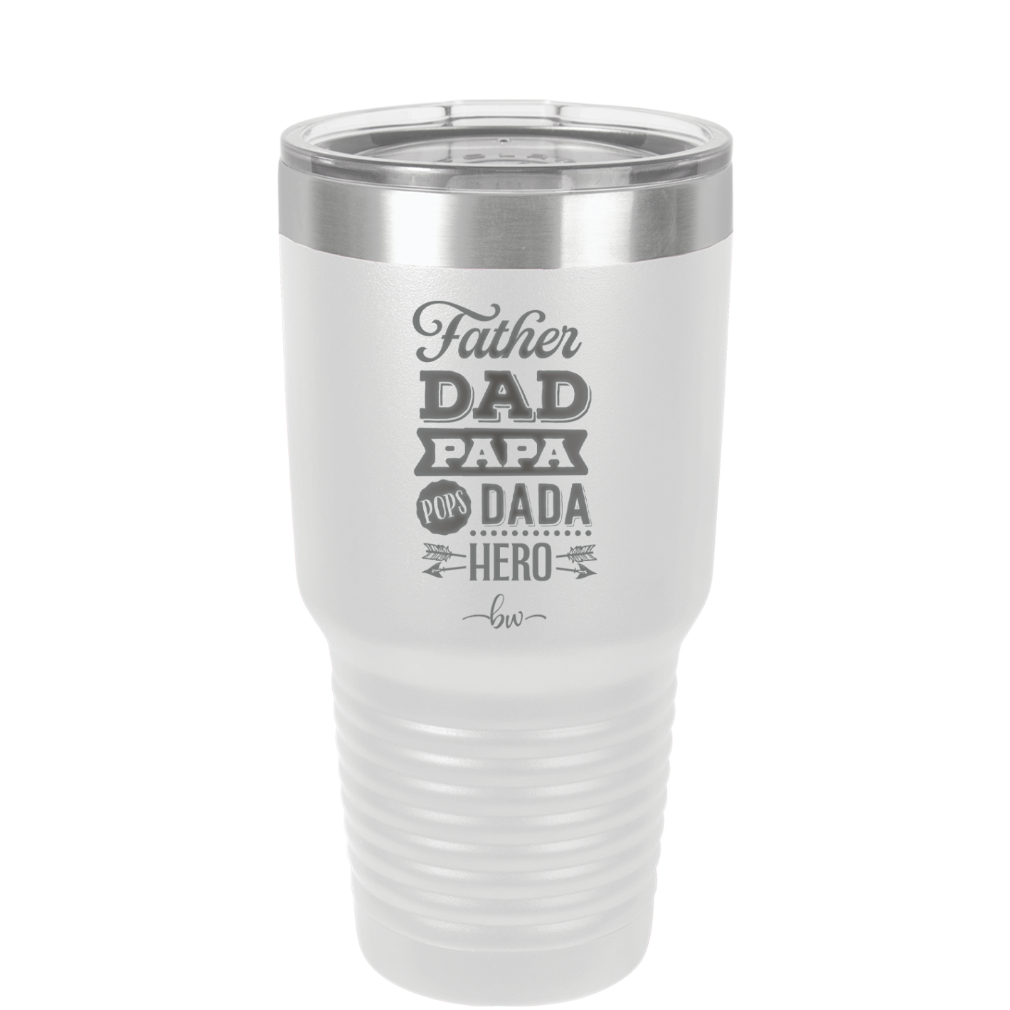 Father Dad Papa Pops Dada Hero - Laser Engraved Stainless Steel Drinkware - 2025 -