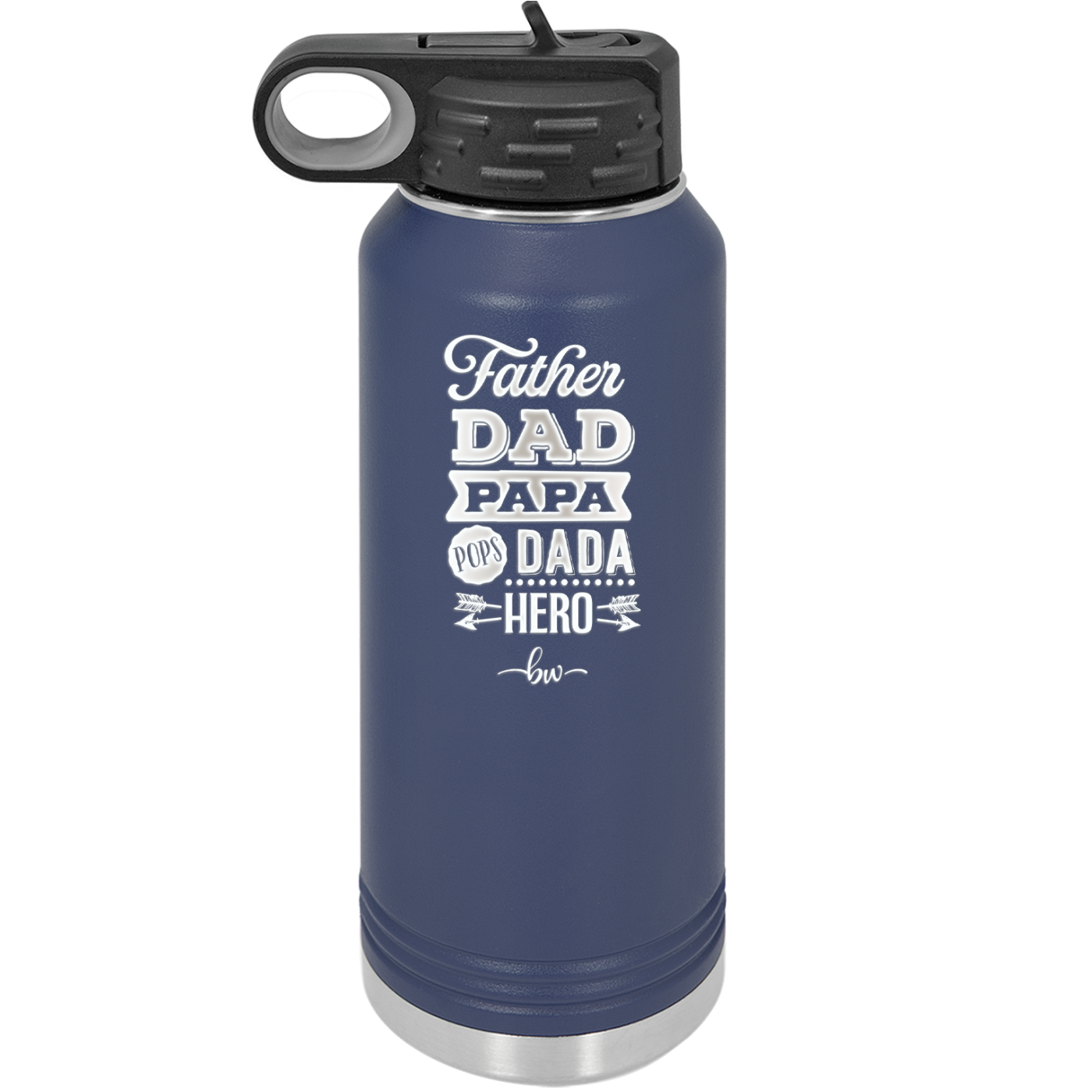 Father Dad Papa Pops Dada Hero - Laser Engraved Stainless Steel Drinkware - 2025 -
