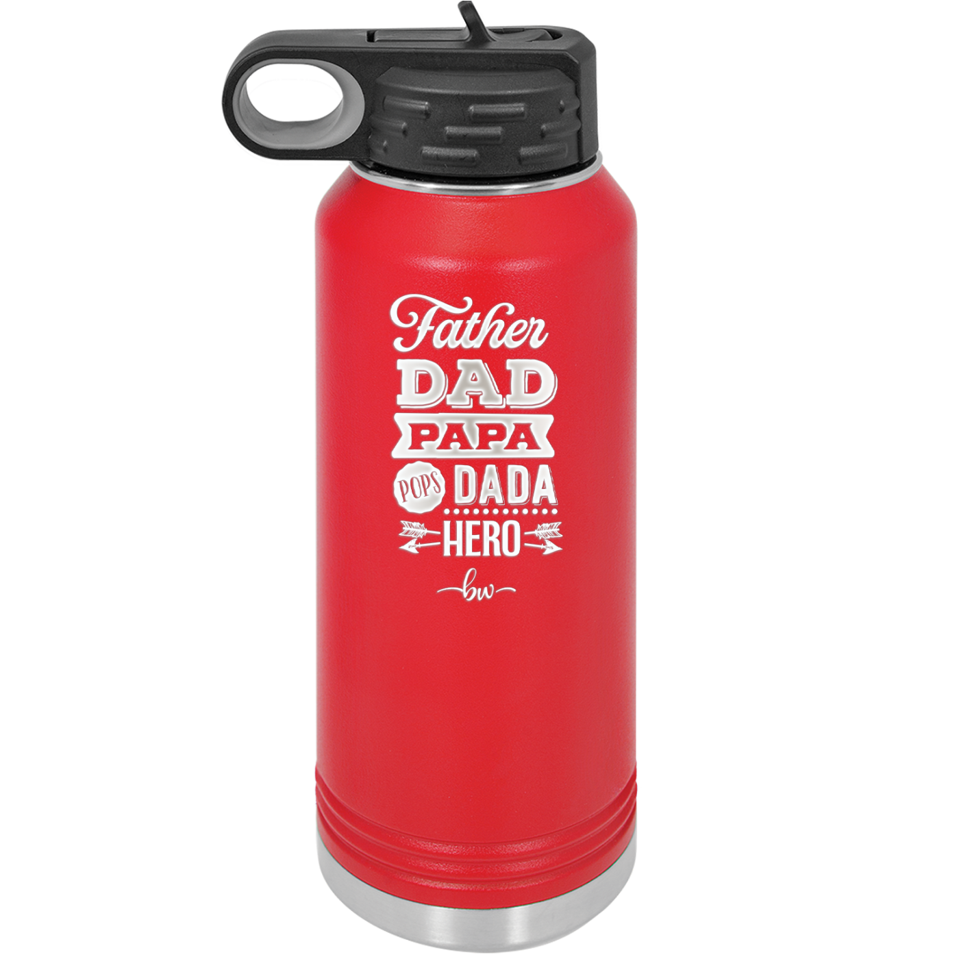 Father Dad Papa Pops Dada Hero - Laser Engraved Stainless Steel Drinkware - 2025 -