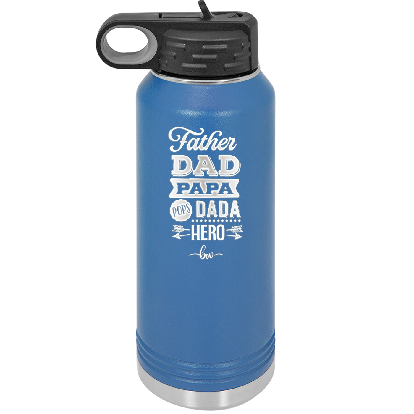 Father Dad Papa Pops Dada Hero - Laser Engraved Stainless Steel Drinkware - 2025 -