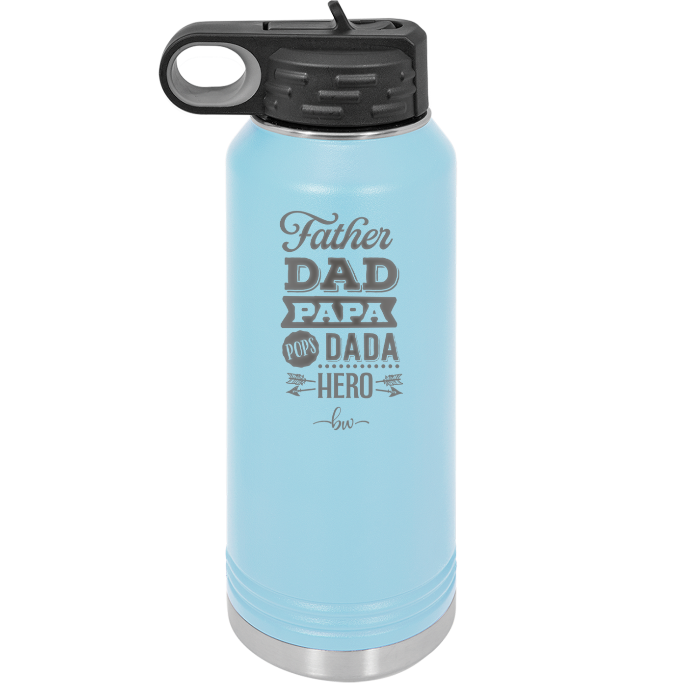 Father Dad Papa Pops Dada Hero - Laser Engraved Stainless Steel Drinkware - 2025 -