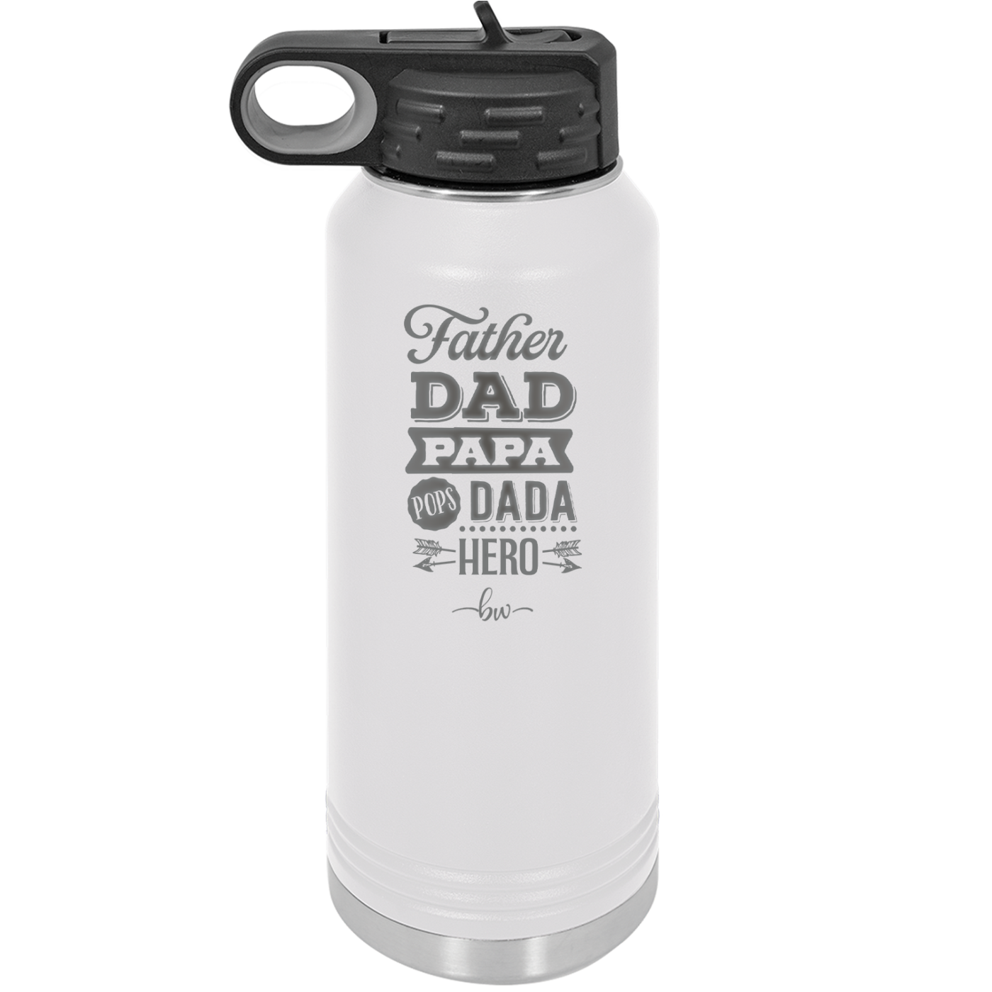 Father Dad Papa Pops Dada Hero - Laser Engraved Stainless Steel Drinkware - 2025 -
