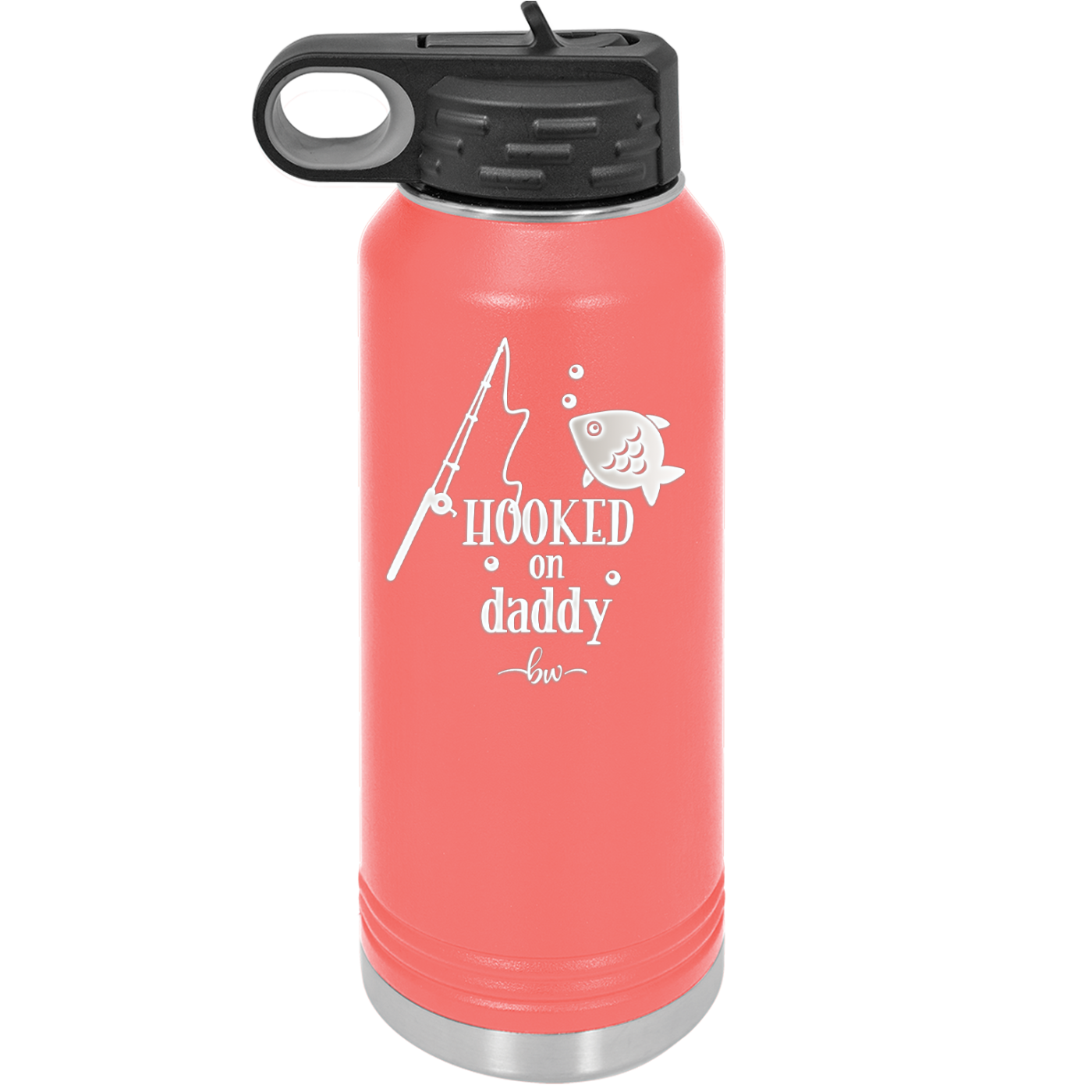 Hooked on Daddy - Laser Engraved Stainless Steel Drinkware - 2026 -