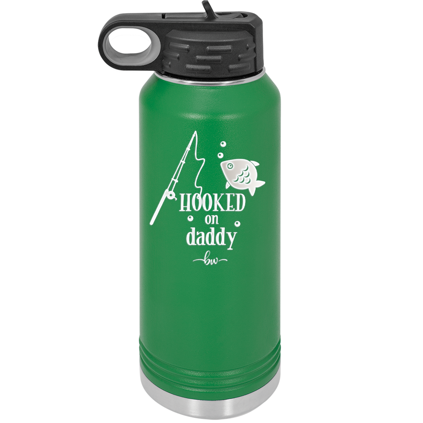 Hooked on Daddy - Laser Engraved Stainless Steel Drinkware - 2026 -
