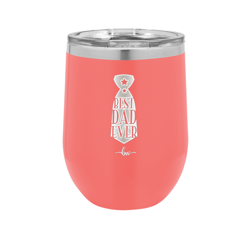 Best Dad Ever - Laser Engraved Stainless Steel Drinkware - 2027 -