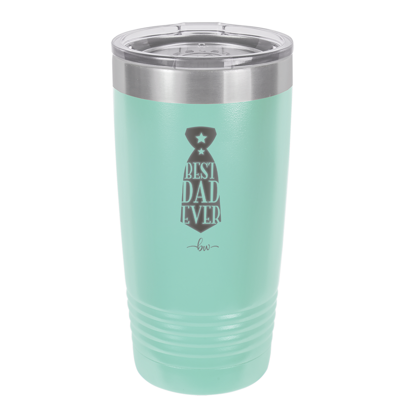 Best Dad Ever - Laser Engraved Stainless Steel Drinkware - 2027 -