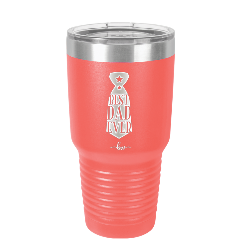 Best Dad Ever - Laser Engraved Stainless Steel Drinkware - 2027 -
