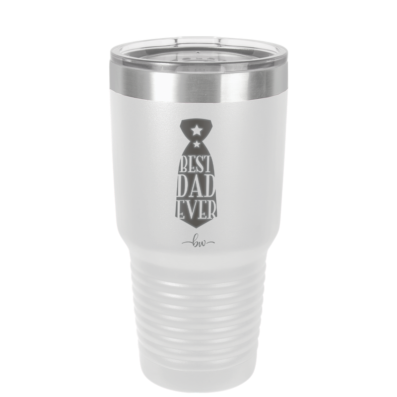 Best Dad Ever - Laser Engraved Stainless Steel Drinkware - 2027 -
