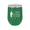 Best Fishing Buddy - Laser Engraved Stainless Steel Drinkware - 2029 -