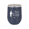 Best Fishing Buddy - Laser Engraved Stainless Steel Drinkware - 2029 -