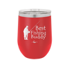 Best Fishing Buddy - Laser Engraved Stainless Steel Drinkware - 2029 -