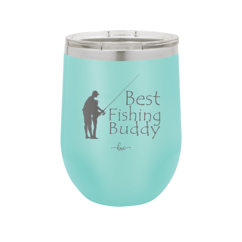 Best Fishing Buddy - Laser Engraved Stainless Steel Drinkware - 2029 -