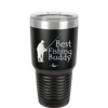 Best Fishing Buddy - Laser Engraved Stainless Steel Drinkware - 2029 -
