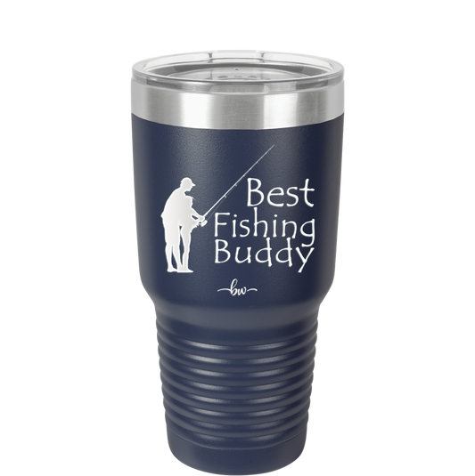 Best Fishing Buddy - Laser Engraved Stainless Steel Drinkware - 2029 -