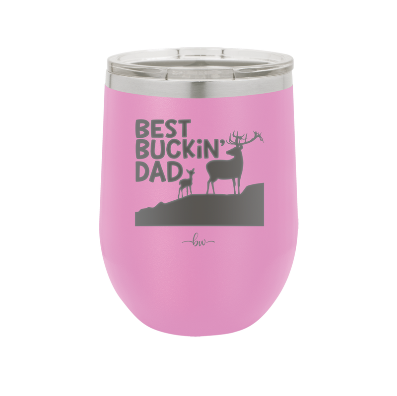 Best Buckin' Dad - Laser Engraved Stainless Steel Drinkware - 2030 -