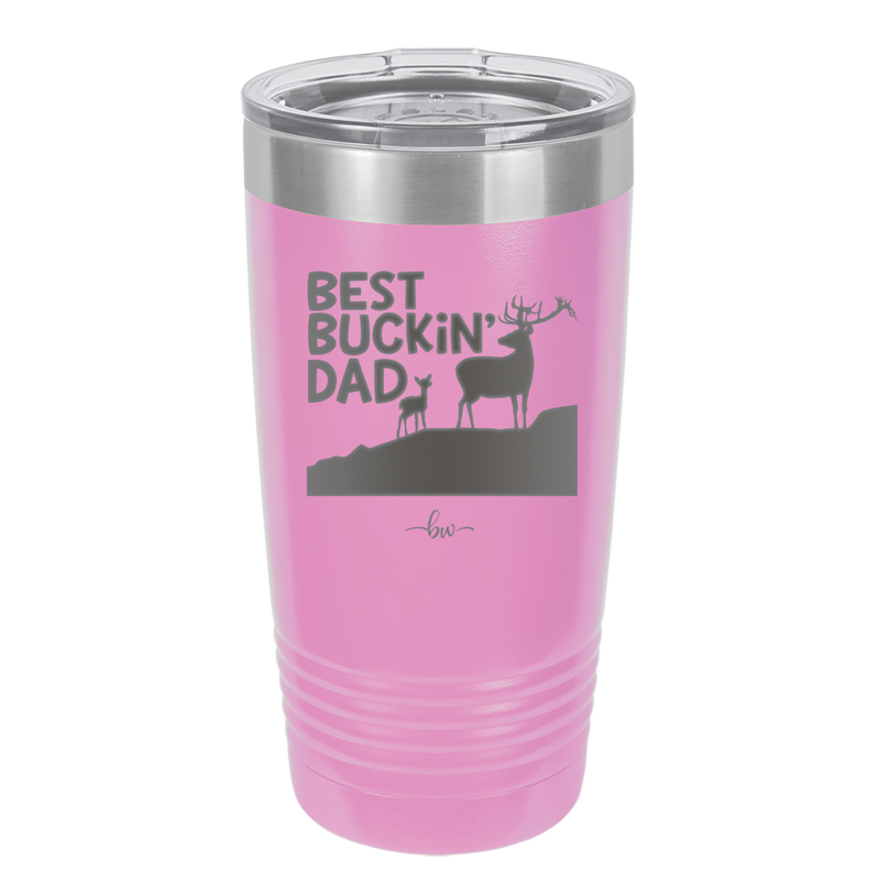 Best Buckin' Dad - Laser Engraved Stainless Steel Drinkware - 2030 -