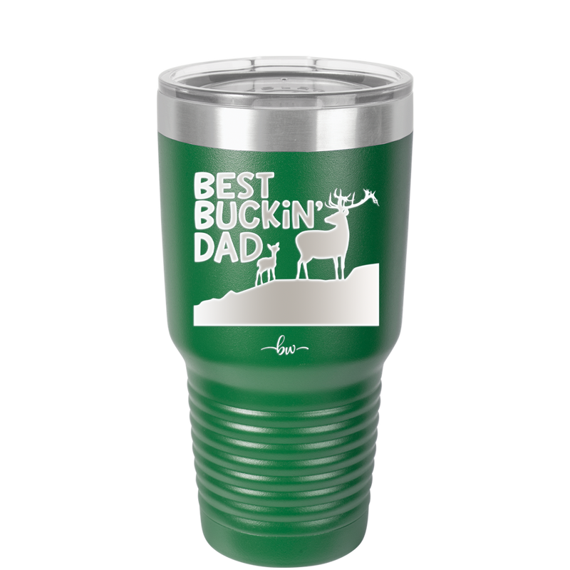 Best Buckin' Dad - Laser Engraved Stainless Steel Drinkware - 2030 -