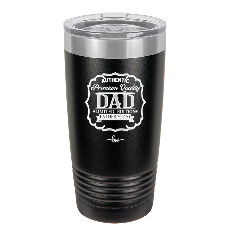 Authentic Premium Quality Dad Limited Edition Father's Day - Laser Engraved Stainless Steel Drinkware - 2032 -