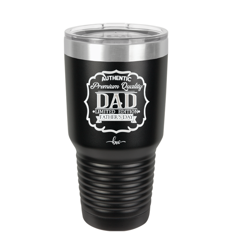 Authentic Premium Quality Dad Limited Edition Father's Day - Laser Engraved Stainless Steel Drinkware - 2032 -