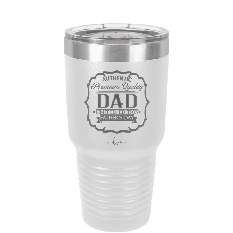 Authentic Premium Quality Dad Limited Edition Father's Day - Laser Engraved Stainless Steel Drinkware - 2032 -