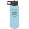 Authentic Premium Quality Dad Limited Edition Father's Day - Laser Engraved Stainless Steel Drinkware - 2032 -