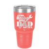 It's Only Broke When Dad Can't Fix it - Laser Engraved Stainless Steel Drinkware - 2033 -