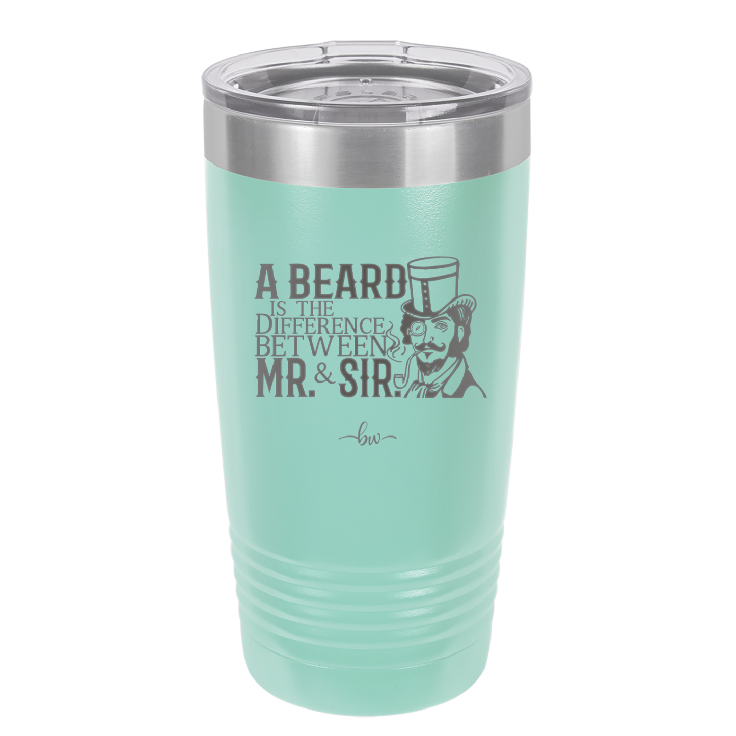 A Beard is the Difference Between Mr and Sir - Laser Engraved Stainless Steel Drinkware - 2036 -
