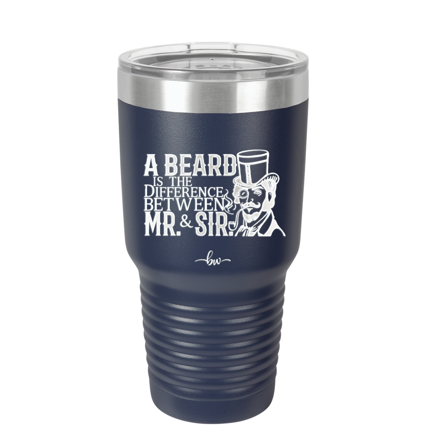 A Beard is the Difference Between Mr and Sir - Laser Engraved Stainless Steel Drinkware - 2036 -