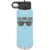 The Cool Dad Sunglasses - Laser Engraved Stainless Steel Drinkware - 2044 -