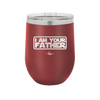 I Am Your Father - Laser Engraved Stainless Steel Drinkware - 2048 -