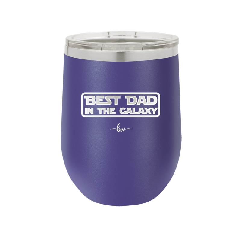 Best Dad in the Galaxy - Laser Engraved Stainless Steel Drinkware - 2049 -