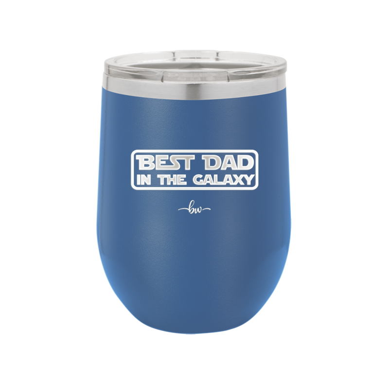 Best Dad in the Galaxy - Laser Engraved Stainless Steel Drinkware - 2049 -