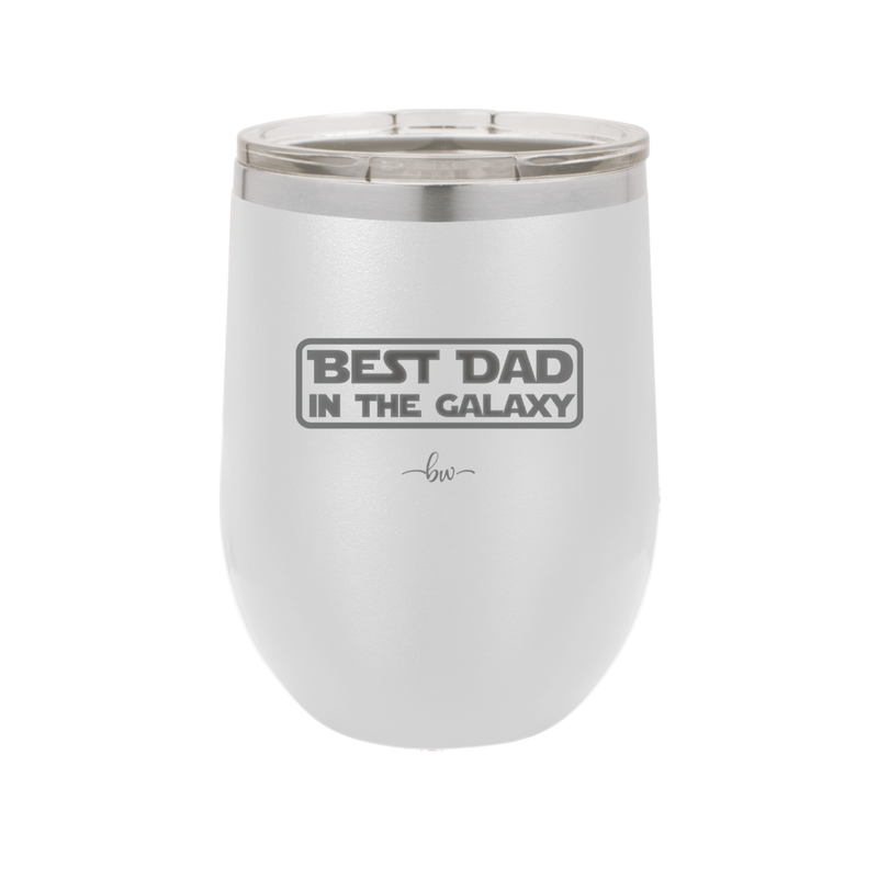 Best Dad in the Galaxy - Laser Engraved Stainless Steel Drinkware - 2049 -
