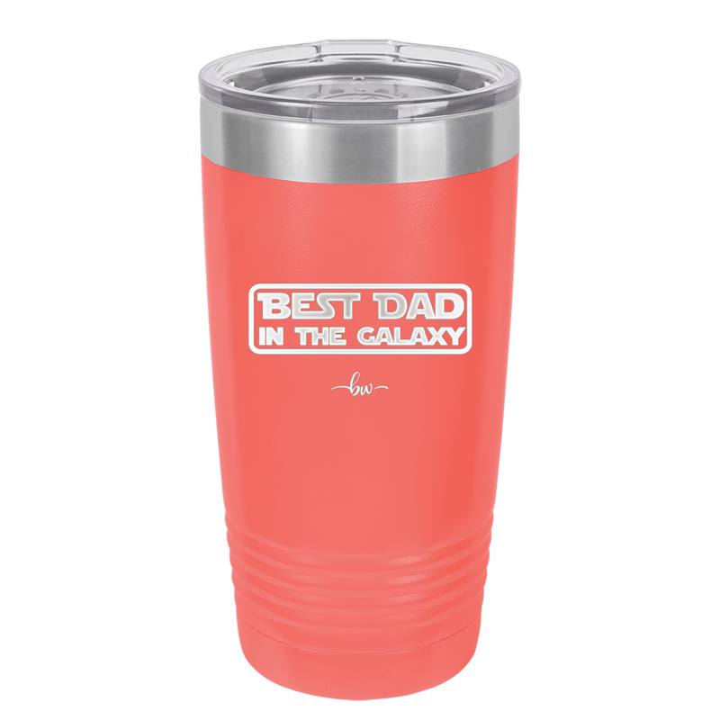 Best Dad in the Galaxy - Laser Engraved Stainless Steel Drinkware - 2049 -