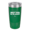 Best Dad in the Galaxy - Laser Engraved Stainless Steel Drinkware - 2049 -