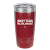 Best Dad in the Galaxy - Laser Engraved Stainless Steel Drinkware - 2049 -