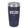 Best Dad in the Galaxy - Laser Engraved Stainless Steel Drinkware - 2049 -