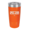 Best Dad in the Galaxy - Laser Engraved Stainless Steel Drinkware - 2049 -