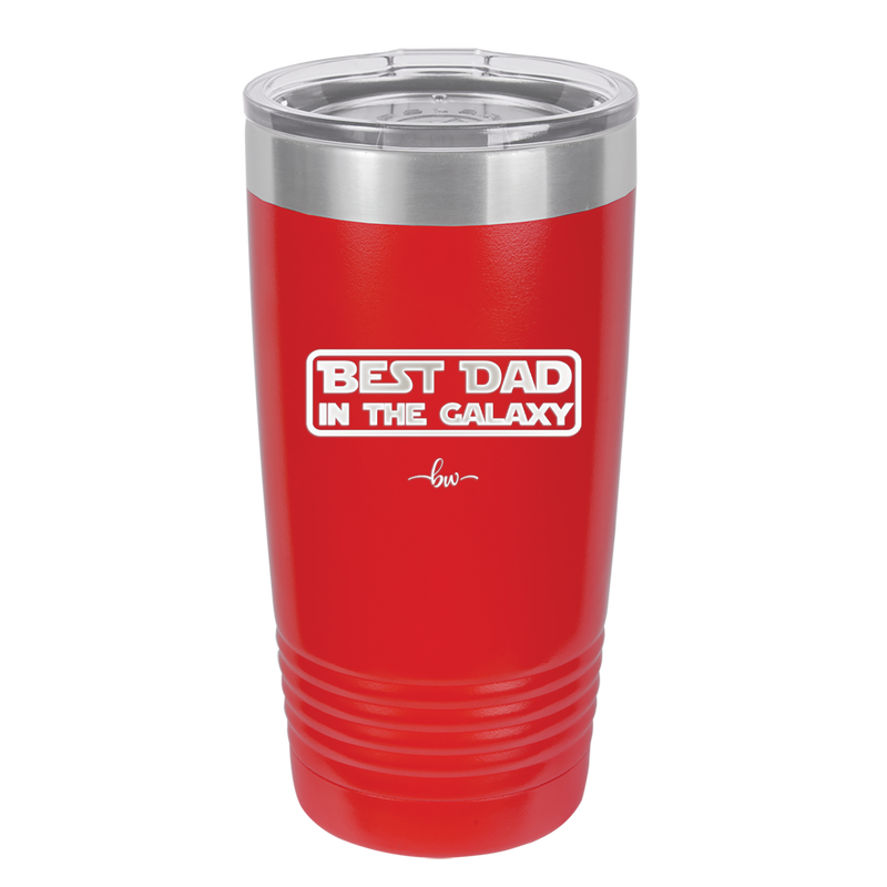 Best Dad in the Galaxy - Laser Engraved Stainless Steel Drinkware - 2049 -