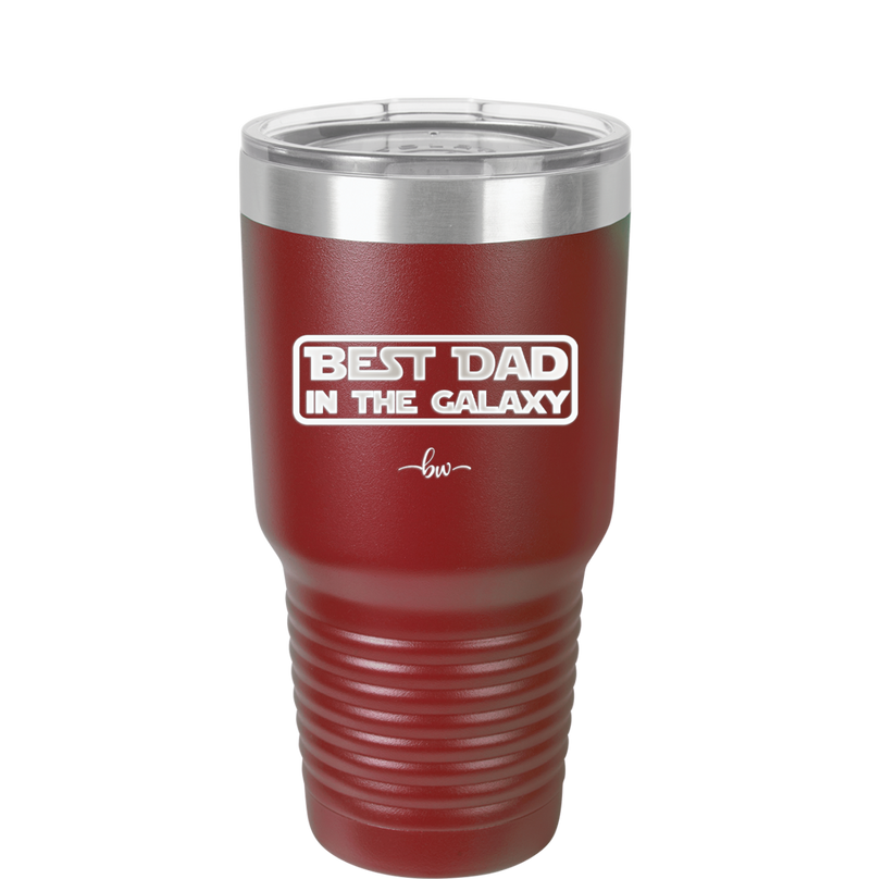 Best Dad in the Galaxy - Laser Engraved Stainless Steel Drinkware - 2049 -
