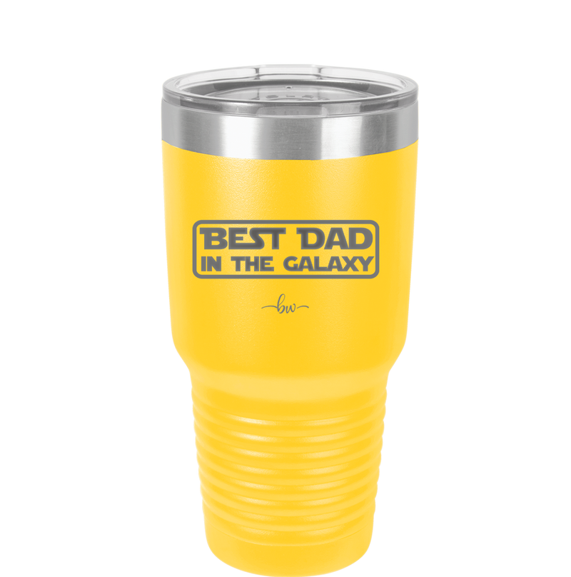 Best Dad in the Galaxy - Laser Engraved Stainless Steel Drinkware - 2049 -