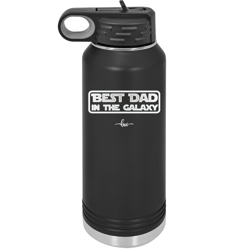 Best Dad in the Galaxy - Laser Engraved Stainless Steel Drinkware - 2049 -