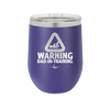 Warning Dad-in-Training - Laser Engraved Stainless Steel Drinkware - 2050 -