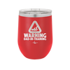 Warning Dad-in-Training - Laser Engraved Stainless Steel Drinkware - 2050 -