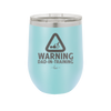 Warning Dad-in-Training - Laser Engraved Stainless Steel Drinkware - 2050 -