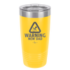 Warning New Dad - Laser Engraved Stainless Steel Drinkware - 2051 -