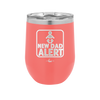 New Dad Alert - Laser Engraved Stainless Steel Drinkware - 2052 -