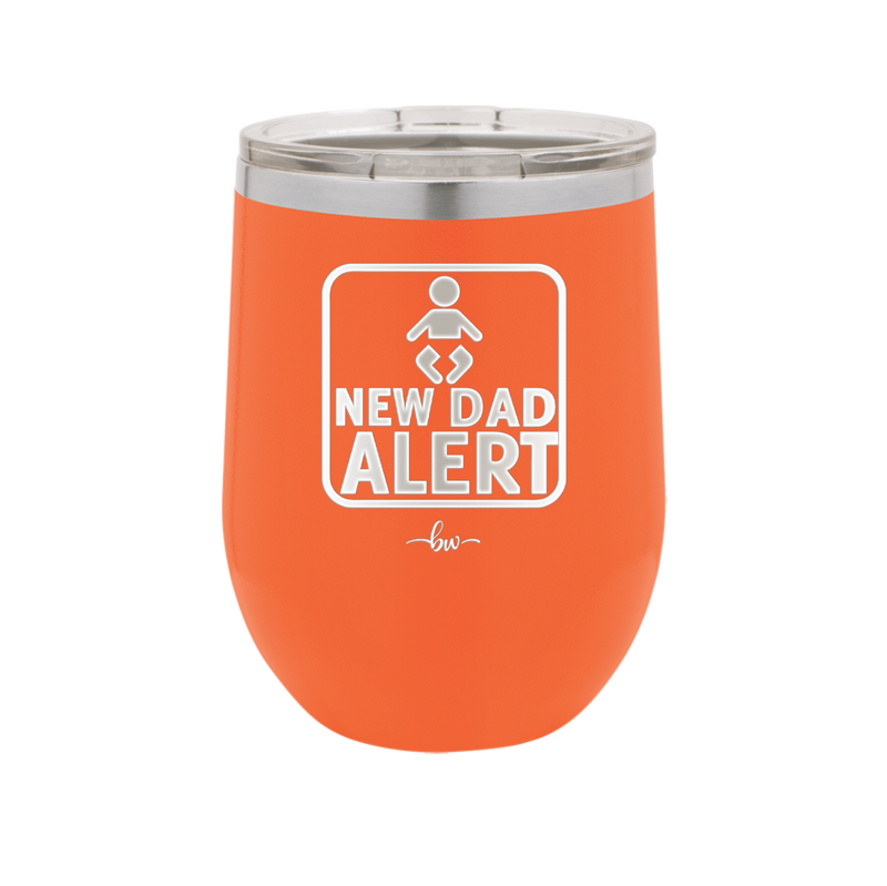 New Dad Alert - Laser Engraved Stainless Steel Drinkware - 2052 -