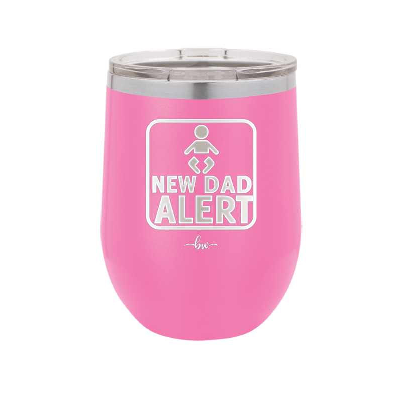 New Dad Alert - Laser Engraved Stainless Steel Drinkware - 2052 -